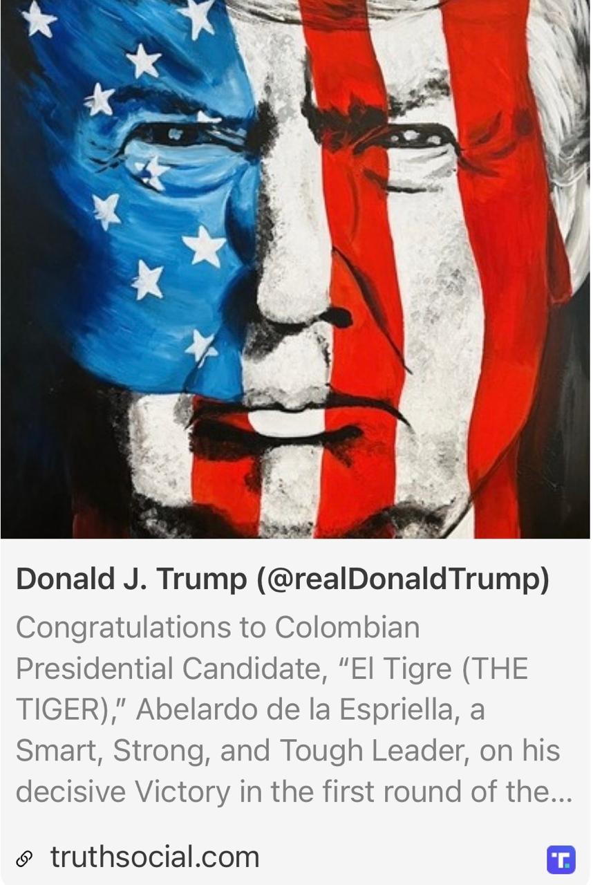 Mensaje de Donald Trump apoyando a Abelardo de la Espriella. Truth Social.